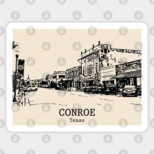 Conroe - Texas Magnet by Lakeric